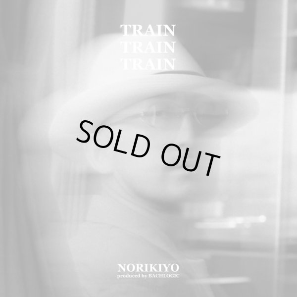 画像1: NORIKIYO 『TRAIN TRAIN TRAIN』(7inch) (1)