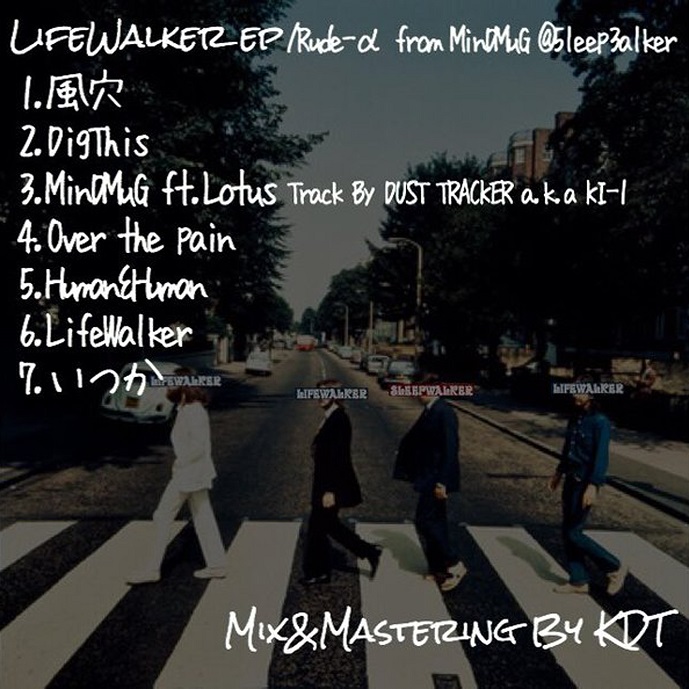 Rude-α 『LIFEWALKER EP』 (CD-R) - CRACKLIMB 「 NewFunk store 」